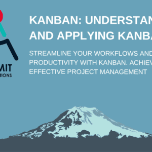 Kanban Understanding & Applying Kanban