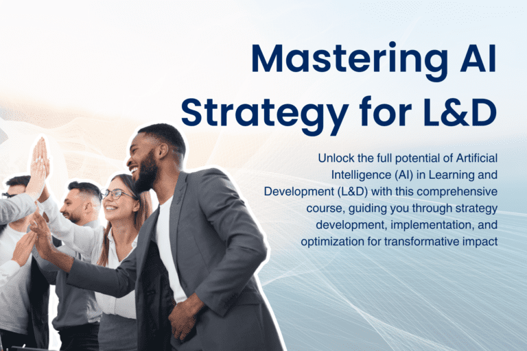 Mastering AI Strategy for L&D
